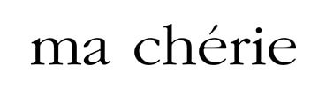ma chérie（マ・シェリ）